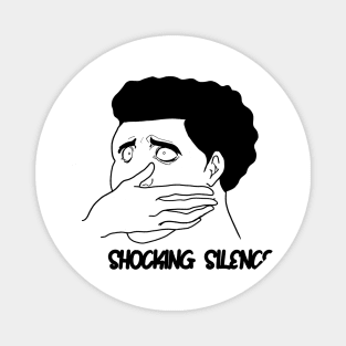 shocking silence Magnet